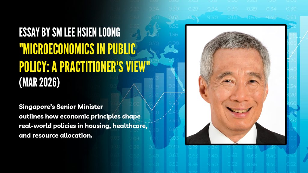 Senior Minister Lee Hsien Loong Publishes Essay on Microeconomics in Public Policy